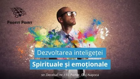 Dezvoltarea Inteligentei Spirituale si Emotionale