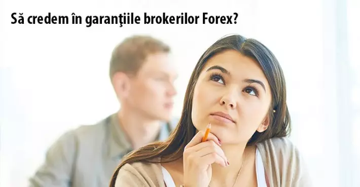Să credem în garanţiile brokerilor Forex?