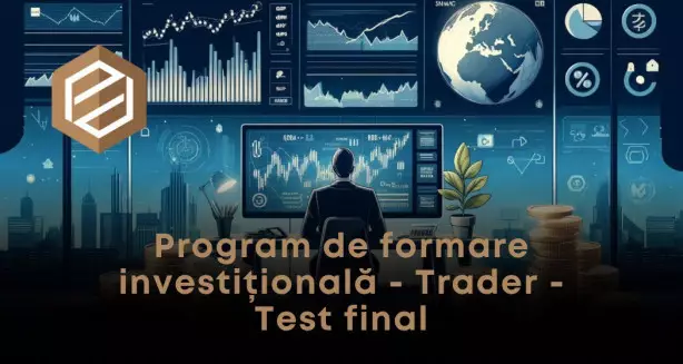 Program de formare investițională - Trader - Test final