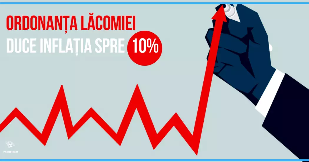 "Ordonanța lăcomiei" duce inflația spre 10%