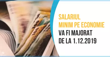 Salariul minim pe economie va fi majorat de la 1 decembrie 2019