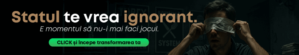 Statul te vrea ignorant